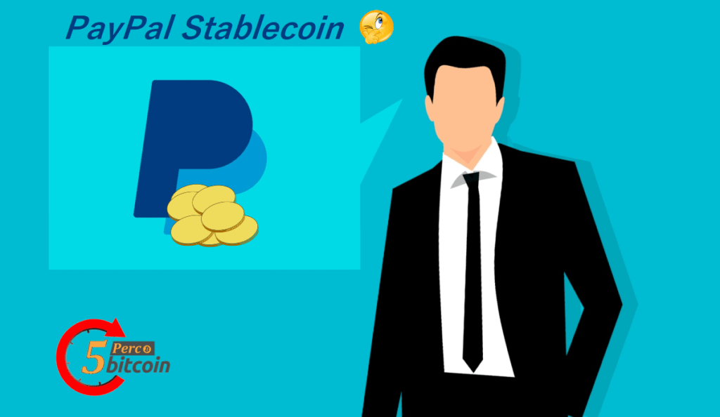 paypal stablecoin érkezhet a paypal saját stabilcoin 5perbitcoin 5 perc bitcoin hirek